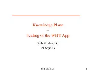 Knowledge Plane -- Scaling of the WHY App