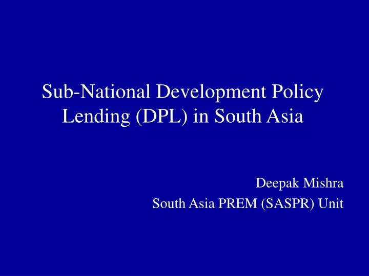 sub national development policy lending dpl in south asia