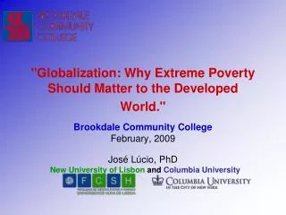 &quot;Globalization: Why Extreme Poverty Should Matter to the Developed World.&quot;