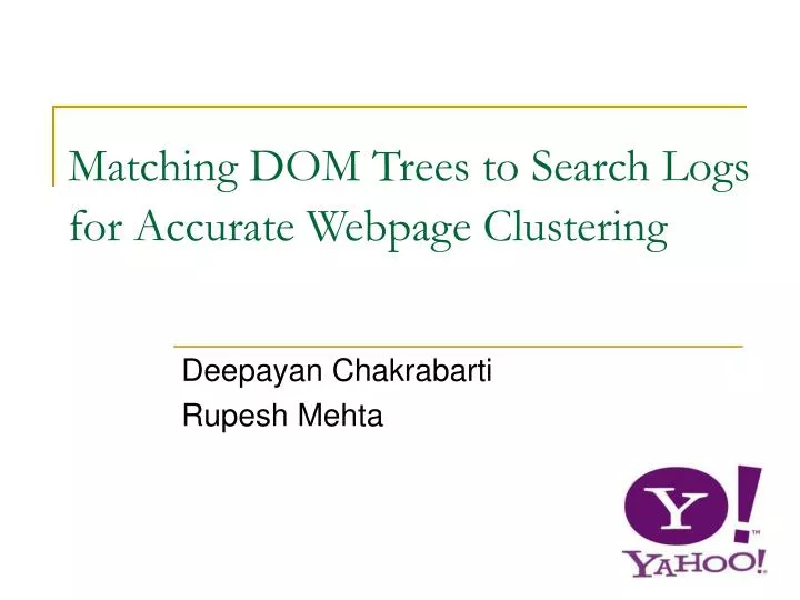 matching dom trees to search logs for accurate webpage clustering