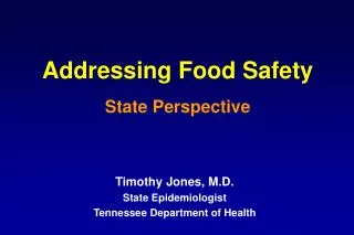 Addressing Food Safety State Perspective