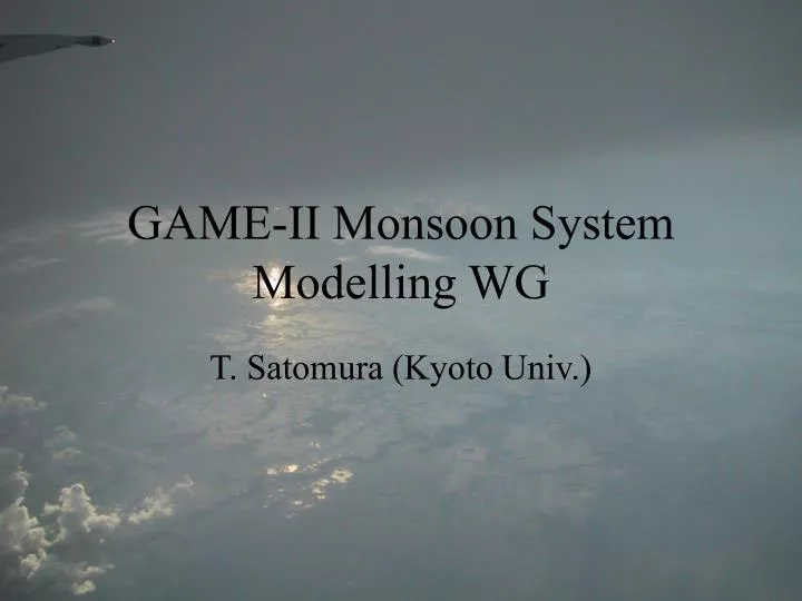 game ii monsoon system modelling wg