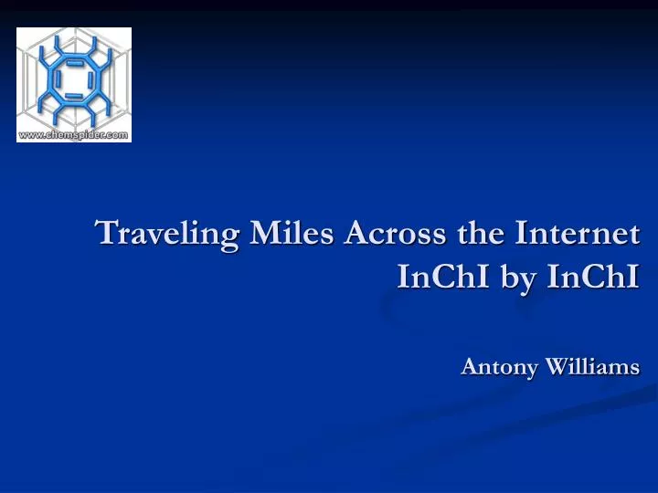 traveling miles across the internet inchi by inchi antony williams