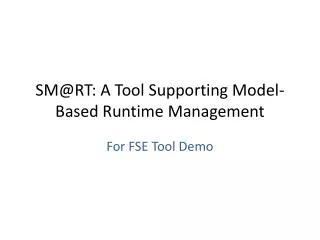 SM@RT: A Tool Supporting Model-Based Runtime Management