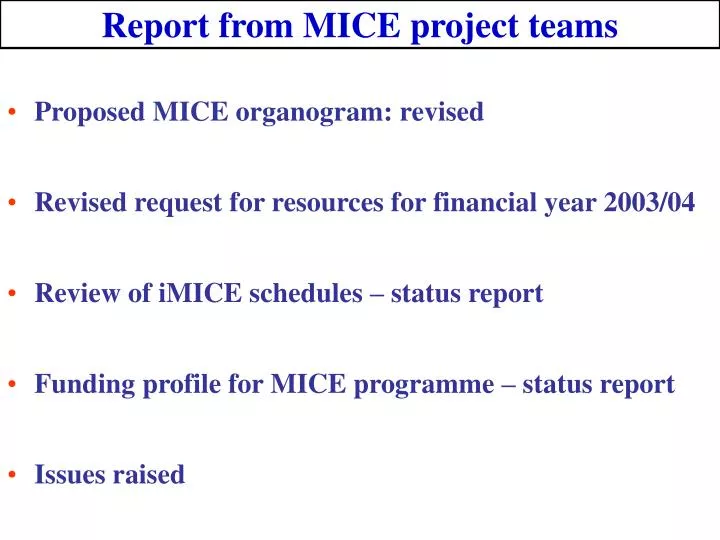 report from mice project teams