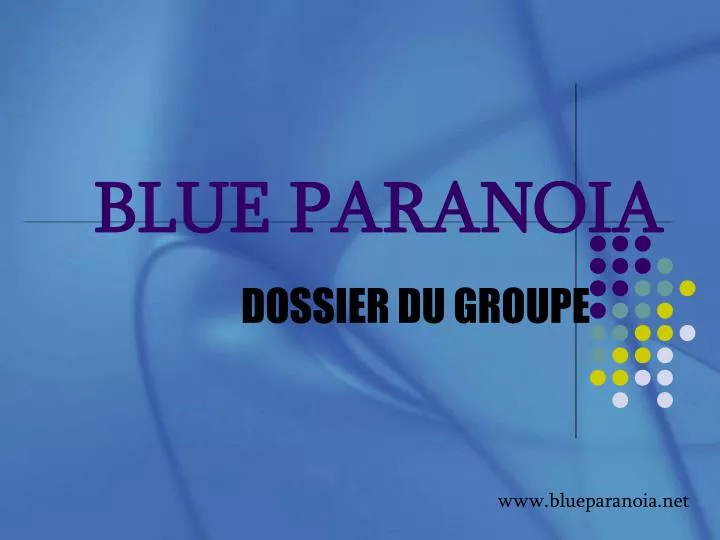 blue paranoia
