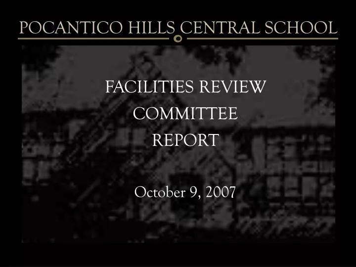 facilities review committee report october 9 2007