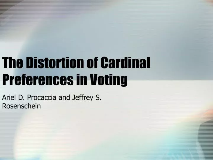 the distortion of cardinal preferences in voting