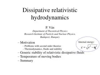 Dissipative relativistic hydrodynamics