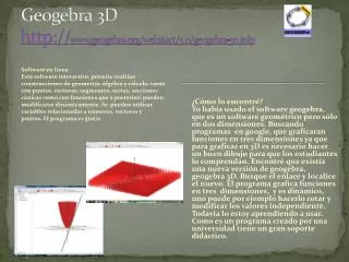 geogebra 3d http www geogebra org webstart 5 0 geogebra 50 jnlp