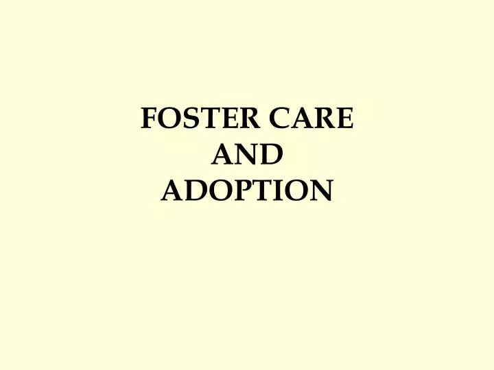 foster care and adoption