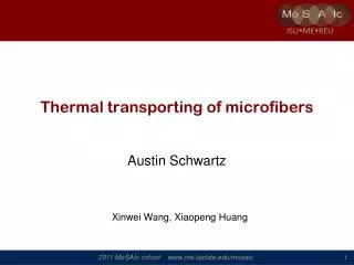 Thermal transporting of microfibers