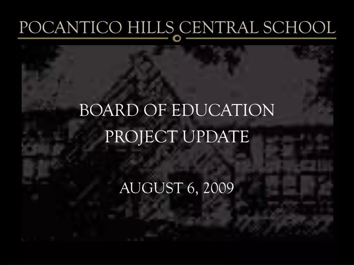 board of education project update august 6 2009