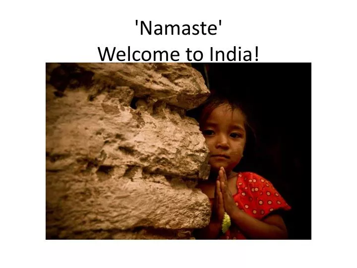 namaste welcome to india
