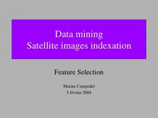 Data mining Satellite images indexation