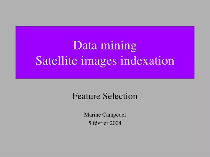 data mining satellite images indexation