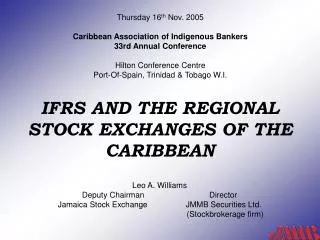 IFRS AND THE REGIONAL STOCK EXCHANGES OF THE CARIBBEAN