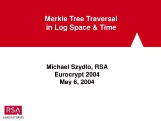Merkle Tree Traversal in Log Space &amp; Time