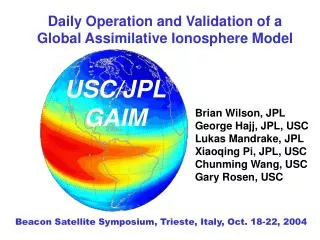 Daily Operation and Validation of a Global Assimilative Ionosphere Model