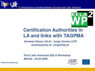 Certification Authorities in LA and links with TAGPMA