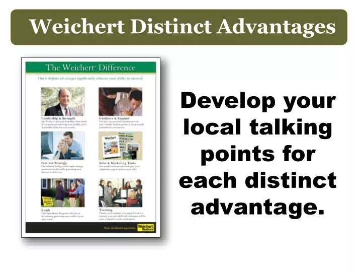 develop your local talking points for each distinct advantage