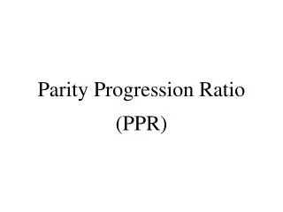 parity progression ratio