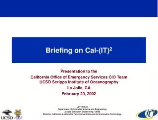 Briefing on Cal-(IT) 2