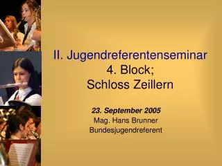 ii jugendreferentenseminar 4 block schloss zeillern