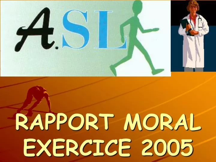 rapport moral exercice 2005