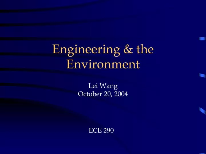 engineering the environment