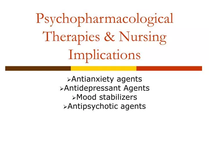 psychopharmacological therapies nursing implications