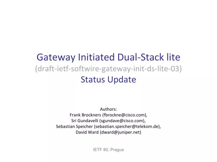 gateway initiated dual stack lite draft ietf softwire gateway init ds lite 03 status update