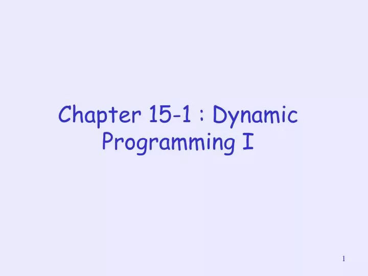 chapter 15 1 dynamic programming i