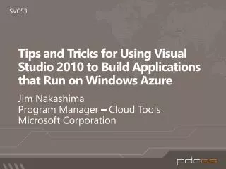 Tips and Tricks for Using Visual Studio 2010 to Build Applications that Run on Windows Azure