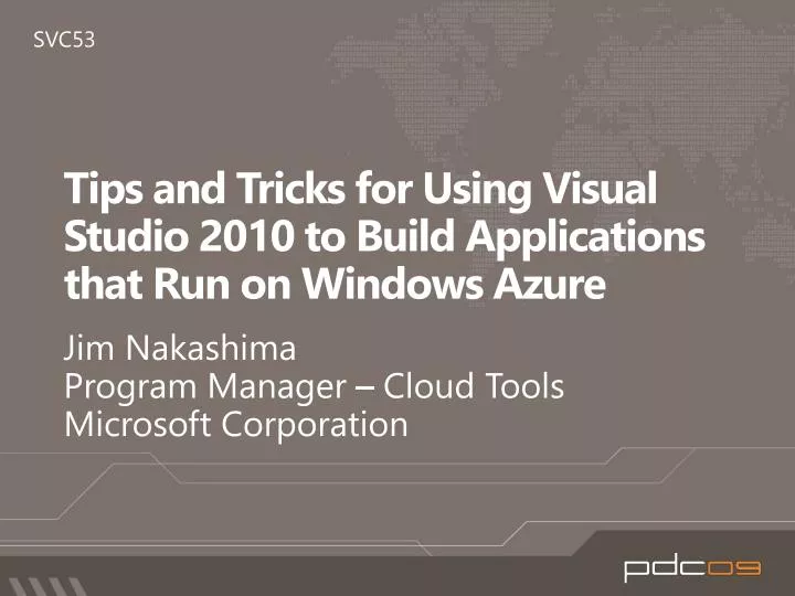 tips and tricks for using visual studio 2010 to build applications that run on windows azure
