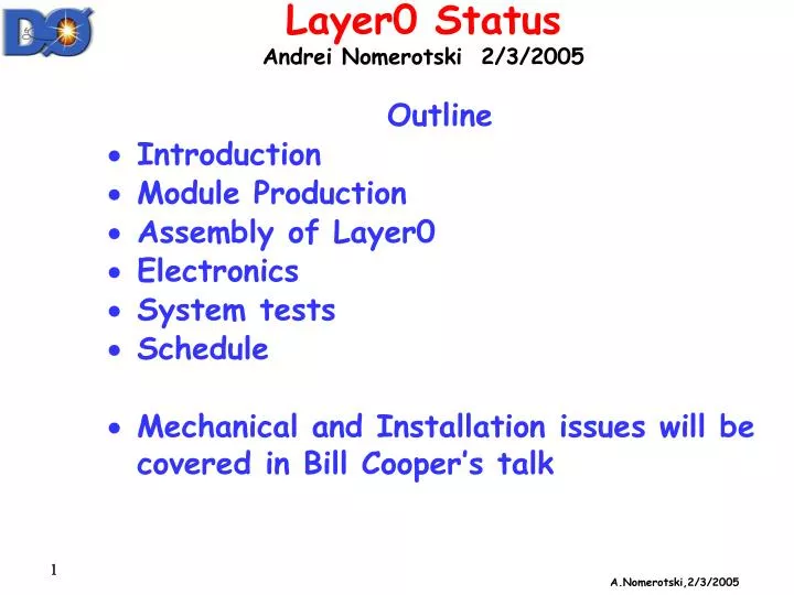 layer0 status andrei nomerotski 2 3 2005