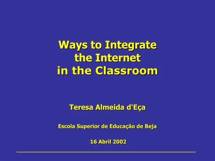 ways to integrate the internet in the classroom