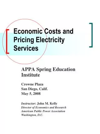 Economic Costs and Pricing Electricity Services