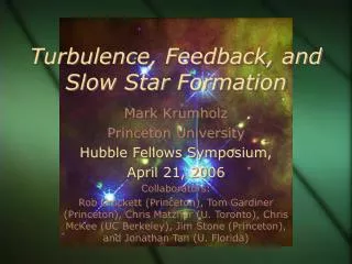Turbulence, Feedback, and Slow Star Formation