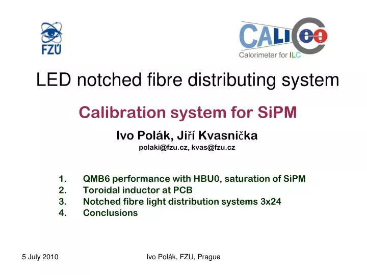 led notched fibre distributing system calibration system for sipm