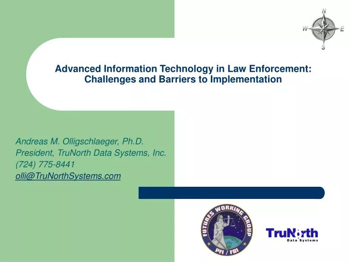 advanced information technology in law enforcement challenges and barriers to implementation