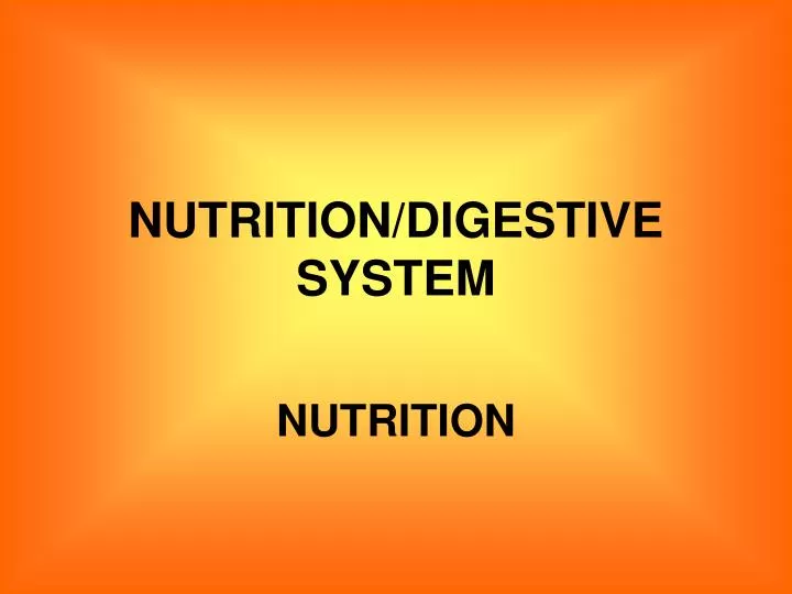nutrition digestive system