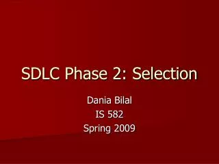 SDLC Phase 2: Selection