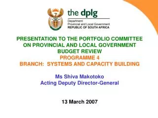 PRESENTATION TO THE PORTFOLIO COMMITTEE ON PROVINCIAL AND LOCAL GOVERNMENT BUDGET REVIEW