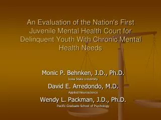 Monic P. Behnken, J.D., Ph.D. Iowa State University David E. Arredondo, M.D. Applied Neuroscience