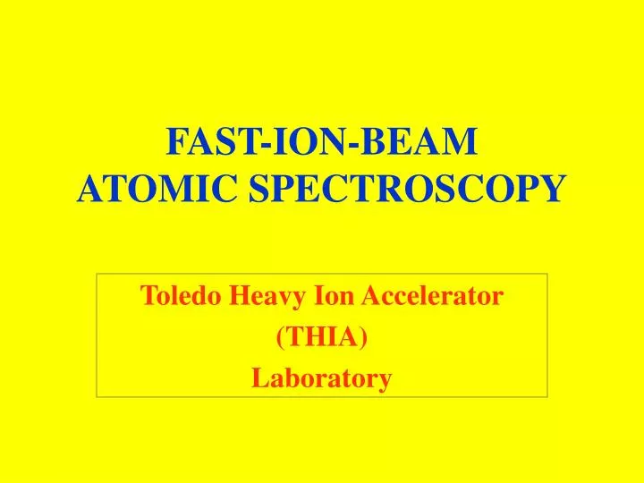 fast ion beam atomic spectroscopy