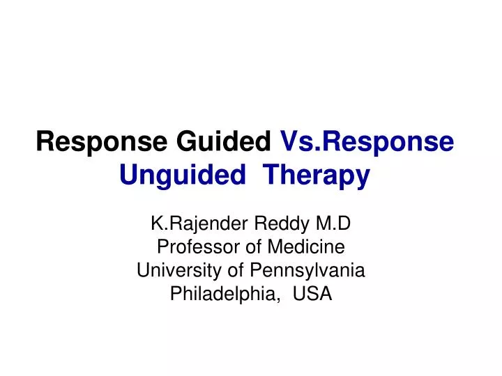 response guided vs response unguided therapy