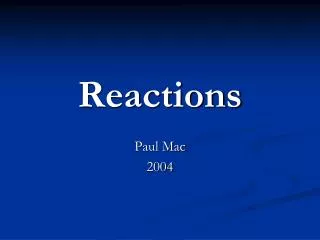 Reactions