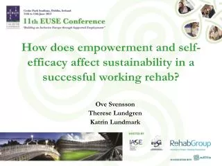 How does empowerment and self-efficacy affect sustainability in a successful working rehab?