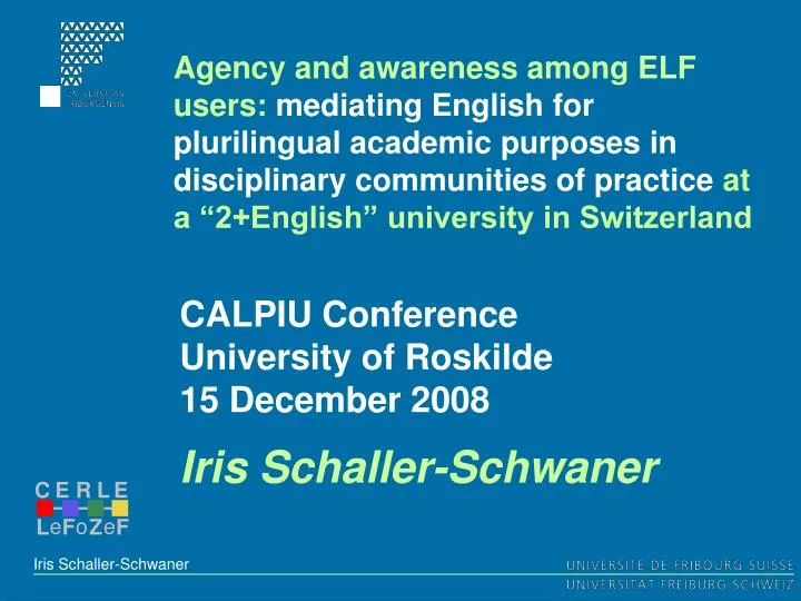 calpiu conference university of roskilde 15 december 2008 iris schaller schwaner